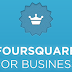 Foursquare for Business