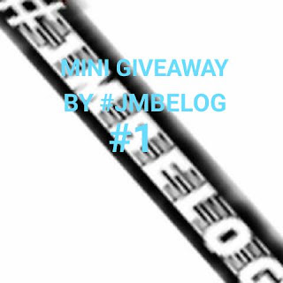 "MINI GIVEAWAY BY #JMBELOG #1"