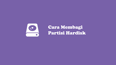 Cara-Membagi-Partisi-Hardisk