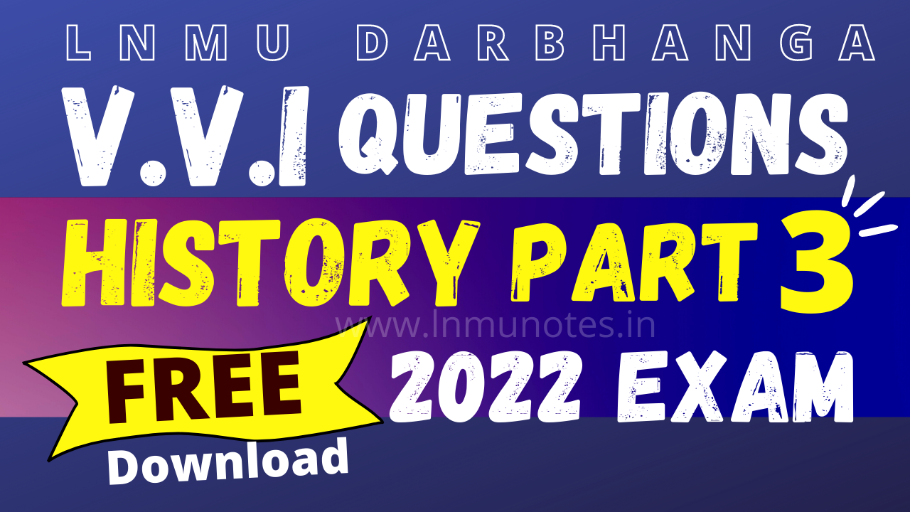 BA History Part 3 Exam 2022 Guess Question Paper LNMU Darbhanga