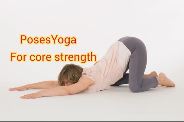 the best Poses yoga for Core  Strength