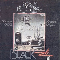 Capa do LP (Só para os Loucos, Só para os Raros) da banda Black Zé