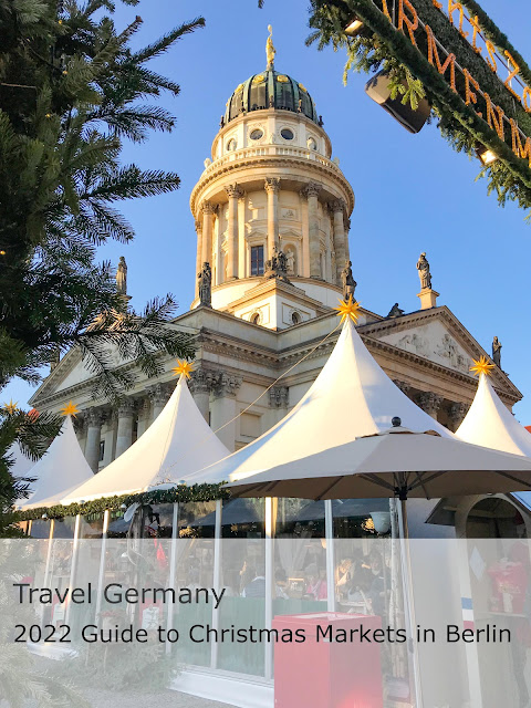 Travel Germany - 2022 Guide to Christmas Markets in Berlin