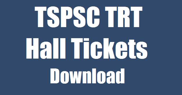 TSPSC TRT hall ticket download 2018-2019