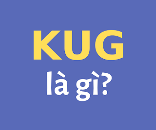 kug là gì