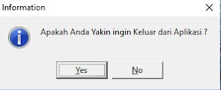 Tampilan MessageBox Konfirmasi Keluar - Source Code Aplikasi DAK Subbag Umum Berbasis Delphi