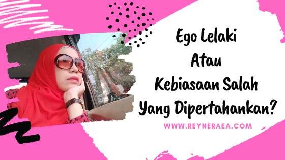 ego-lelaki-atau-kebiasaan-salah