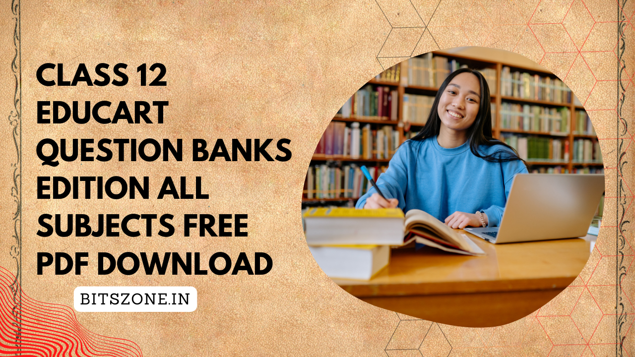 Class 12 Educart Question Banks Edition All Subjects Free PDF Download