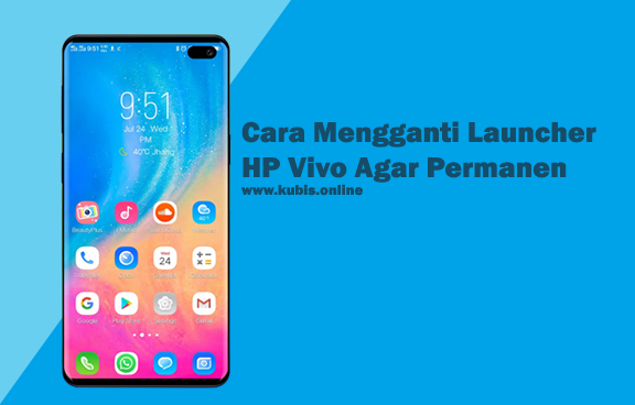 Cara Mengganti Launcher HP Vivo Agar Permanen