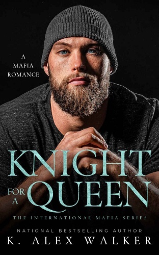 Knight for a Queen – K. Alex Walker