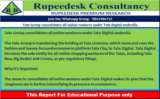 Tata Group consolidates all online ventures under Tata Digital umbrella - Rupeedesk Reports - 28.12.2022