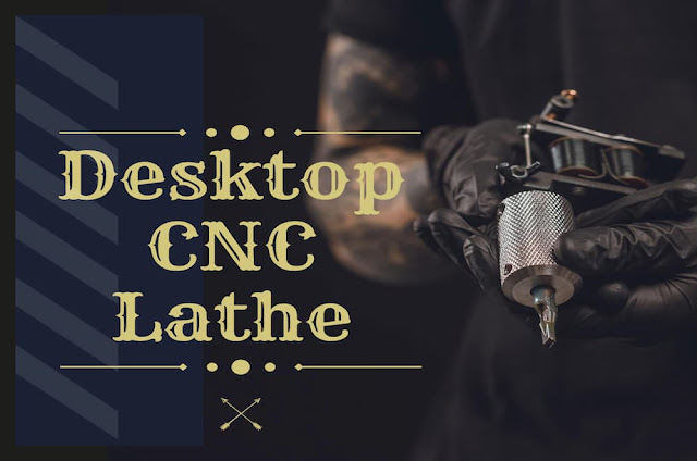 Desktop CNC Lathe - The Perfect Machine For Learning CNC Machining