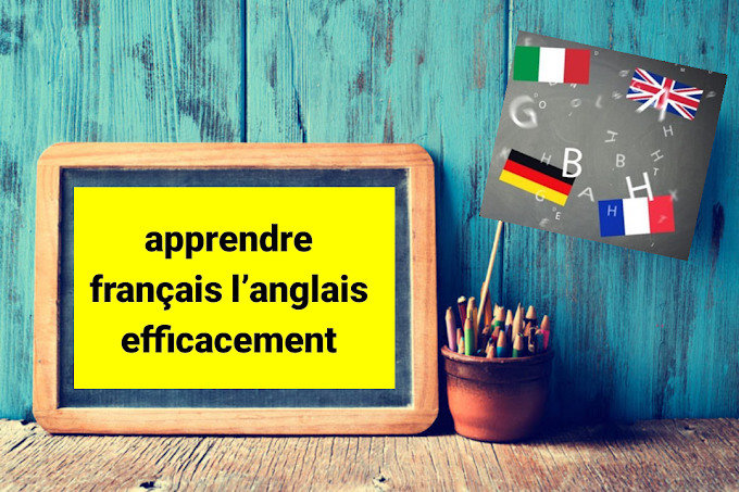Apprendre français l’anglais efficacement