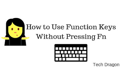 How to Use Function Keys Without Pressing Fn