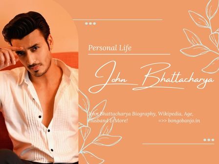 John Bhattacharya Personal Life