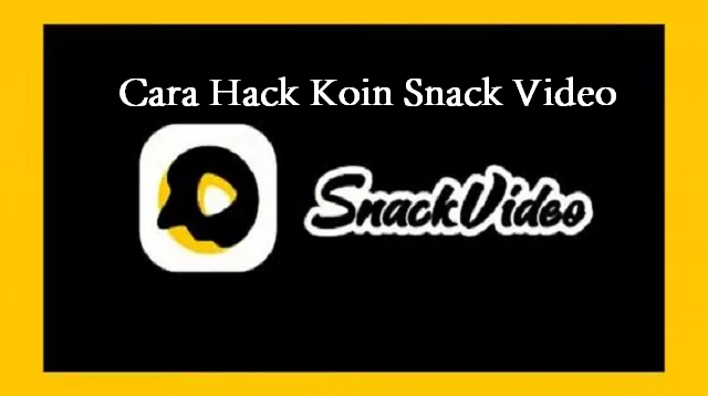 Cara Hack Koin Snack Video