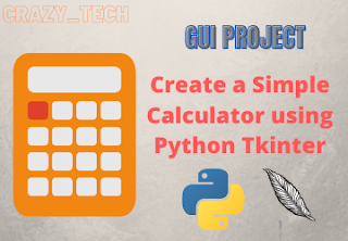 Built simple Calculator using Python Tkinter Library