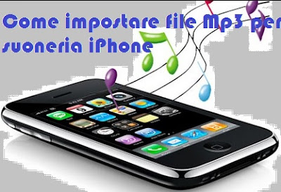 Come impostare file Mp3 per suoneria iPhone