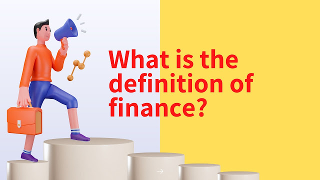 What is the definition of finance?