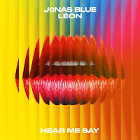 Jonas Blue & León - Hear Me Say - Single [iTunes Plus AAC M4A]