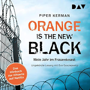 Orange Is the New Black: Mein Jahr im Frauenknast