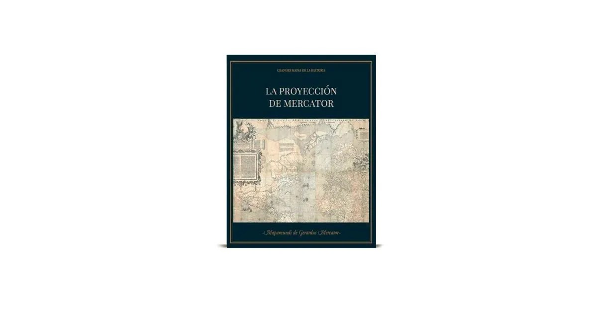 10: LA PROYECCIÓN DE MERCATOR - MAPAMUNDI DE GERARDUS MERCATOR
Fecha de Salida: 15/02/23
Precio: $1990
