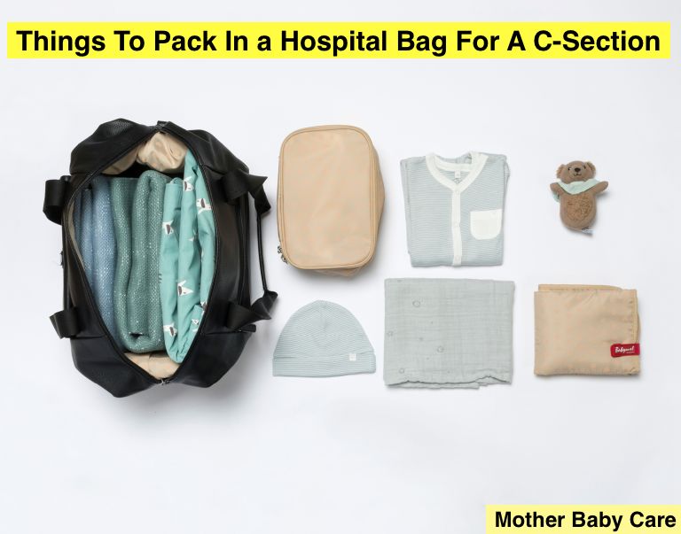 Things To Pack In a Hospital Bag For A C-Section