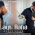 Laut Aana Lyrics - Karan Aujla (2022)