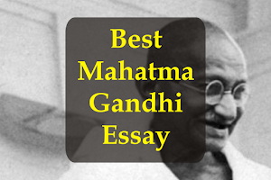 Mahatma Gandhi essay: short essay on mahatma Gandhi