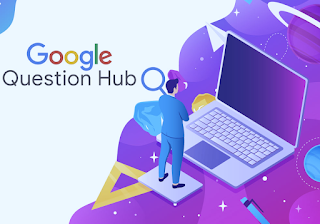 How To Use Google Question Hub