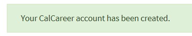 Image of Confirmation popup that CalCareer Account has been created