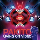 Living On Video - Pakito