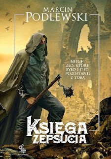 Księga zepsucia - Marcin Podlewski