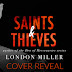 COVER REVEAL : SAINTS & THIEVES : THE WILD BUNCH #3 by London Miller