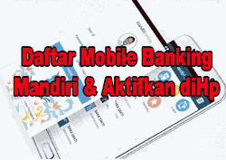 cara daftar mobile banking mandiri di atm