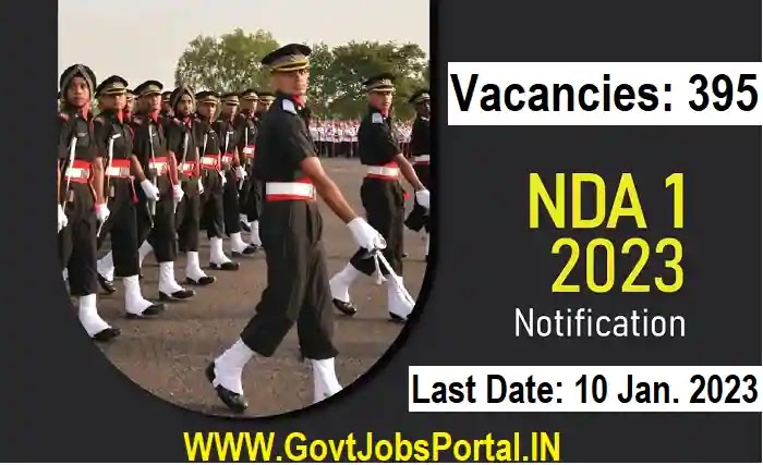 UPSC NDA Exam 2023 Notification [ Govt Jobs For 395 Officer Posts]