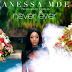 Vanessa Mdee Atangaza ujio wa video yake mpya ya 'Never Ever'