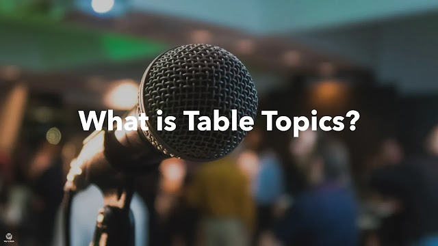 What is table topics cover.