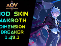 MOD SKIN NAKROTH DIMENSION BREAKER NEW UPDATE 1.49.1 ARENA OF VALOR