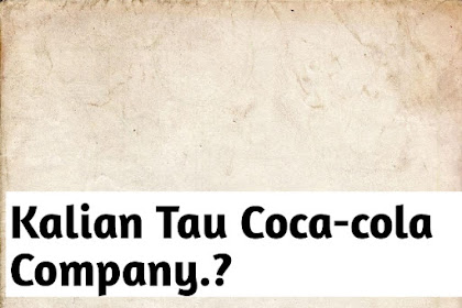 Struktur Organisasi PT Coca-Cola Company Lengkap