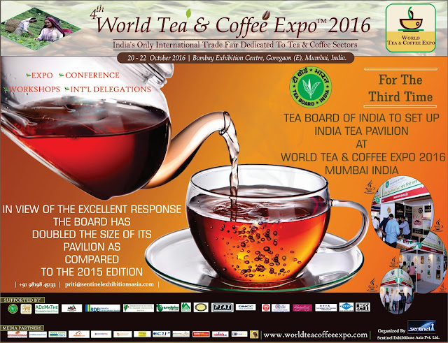 TEA BOARD OF INDIA PARTNERS WITH WORLD TEA COFFEE EXPO MUMBAI FOR PROMOTION OF DOMESTIC TEA TRADE