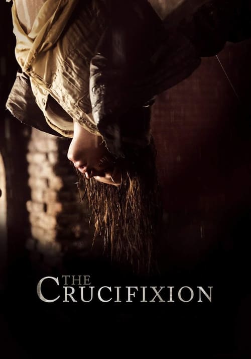 [HD] The Crucifixion 2017 Film Complet En Anglais