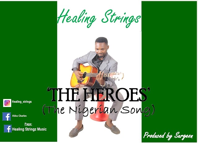 Download: Healing Strings - The Heroes (The Nigerian Song)