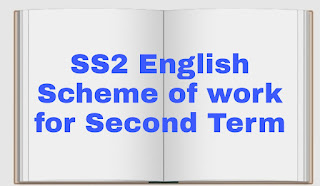 SS2 English Scheme of work for Second Term