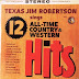 Texas Jim Robertson - Sings 12 All-Time Country & Western Hits (1961)