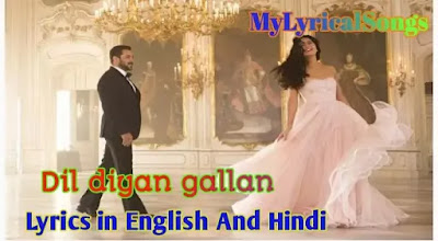 Dil Diyan Gallan lyrics - Atif Aslam
