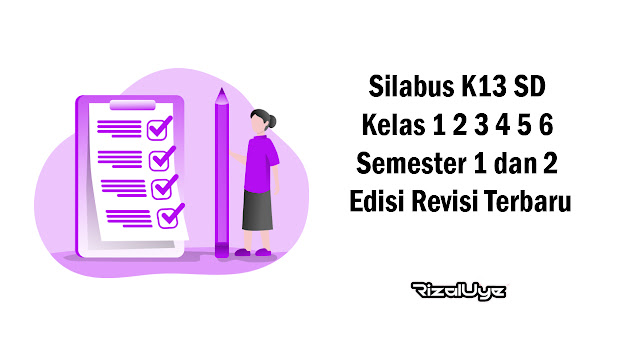 Silabus K13 SD Kelas 1 2 3 4 5 6 Semester 1 dan 2 Edisi Revisi Terbaru