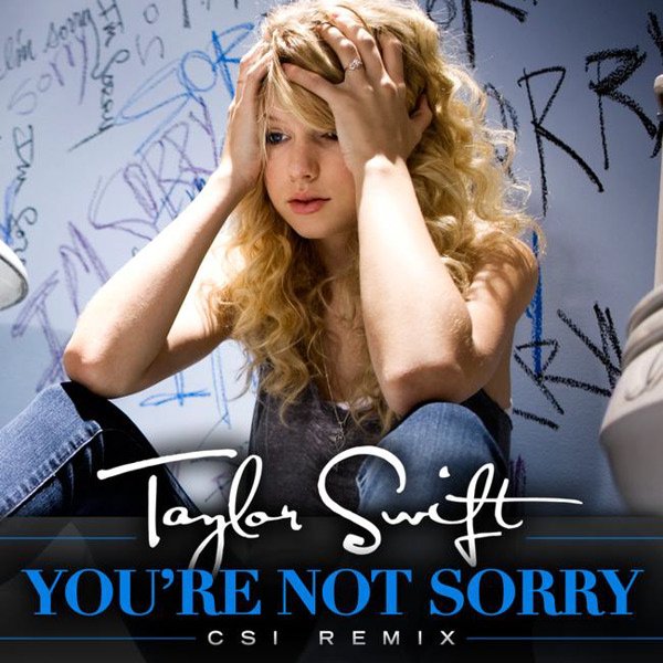 Taylor Swift   You\'re Not Sorry