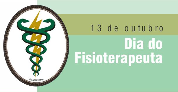 Dia nacional do Fisioterapeuta e Terapeuta ocupacional - 13 de outubro 