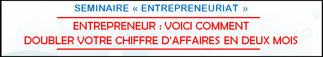 SEMINAIRE ENTREPRENEURIAT